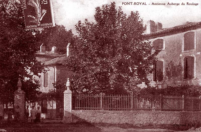 Ancienne auberge du Roulage, à Pont-Royal (anciennement Pont-National). Est-ce l'ancienne auberge de La Croix blanche ?